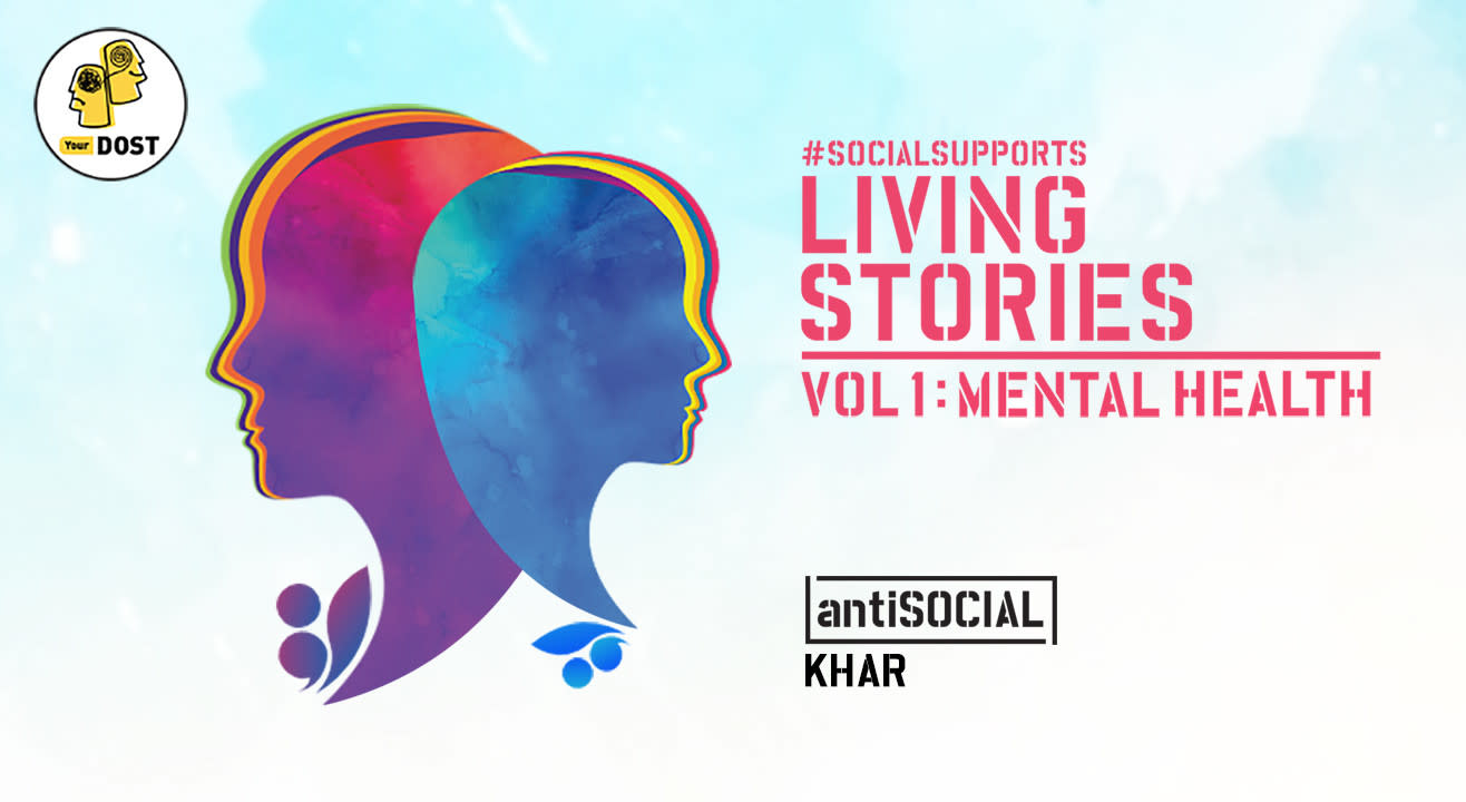 SocialxYourDOST: Living Stories - Vol. 1: Mental Health, Mumbai