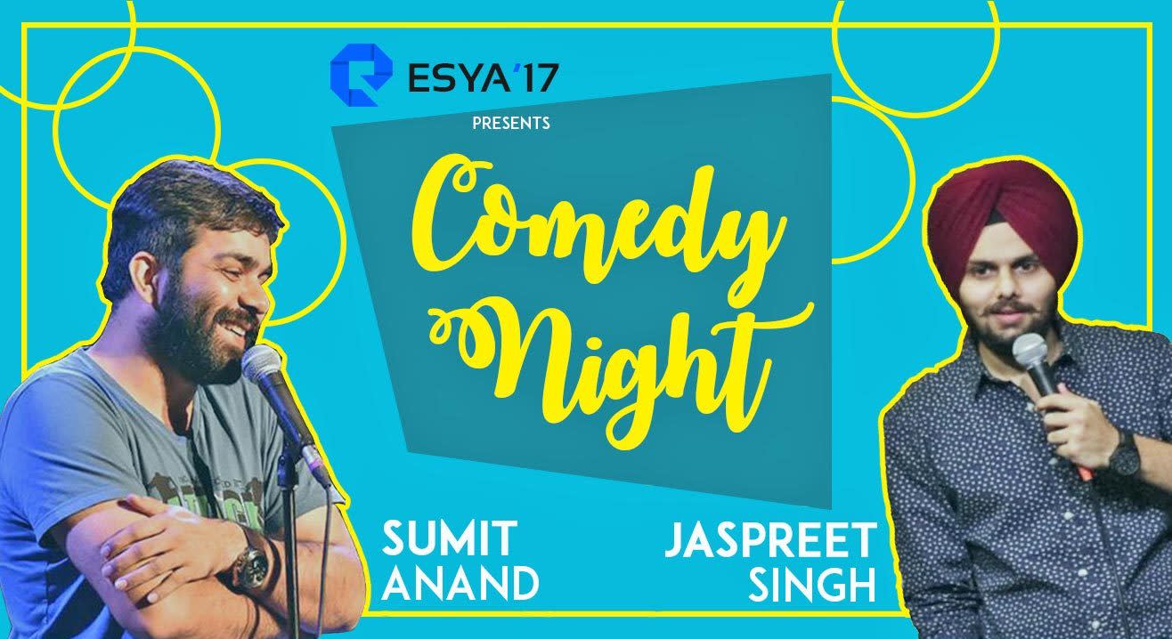 Comedy Night At Esya’17 ft Jaspreet Singh & Sumit Anand