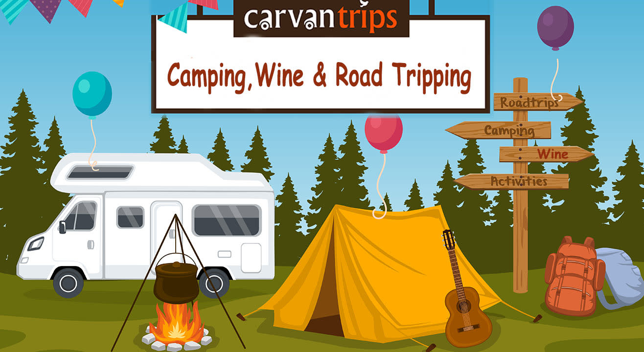 Camping, Wine & Road Tripping