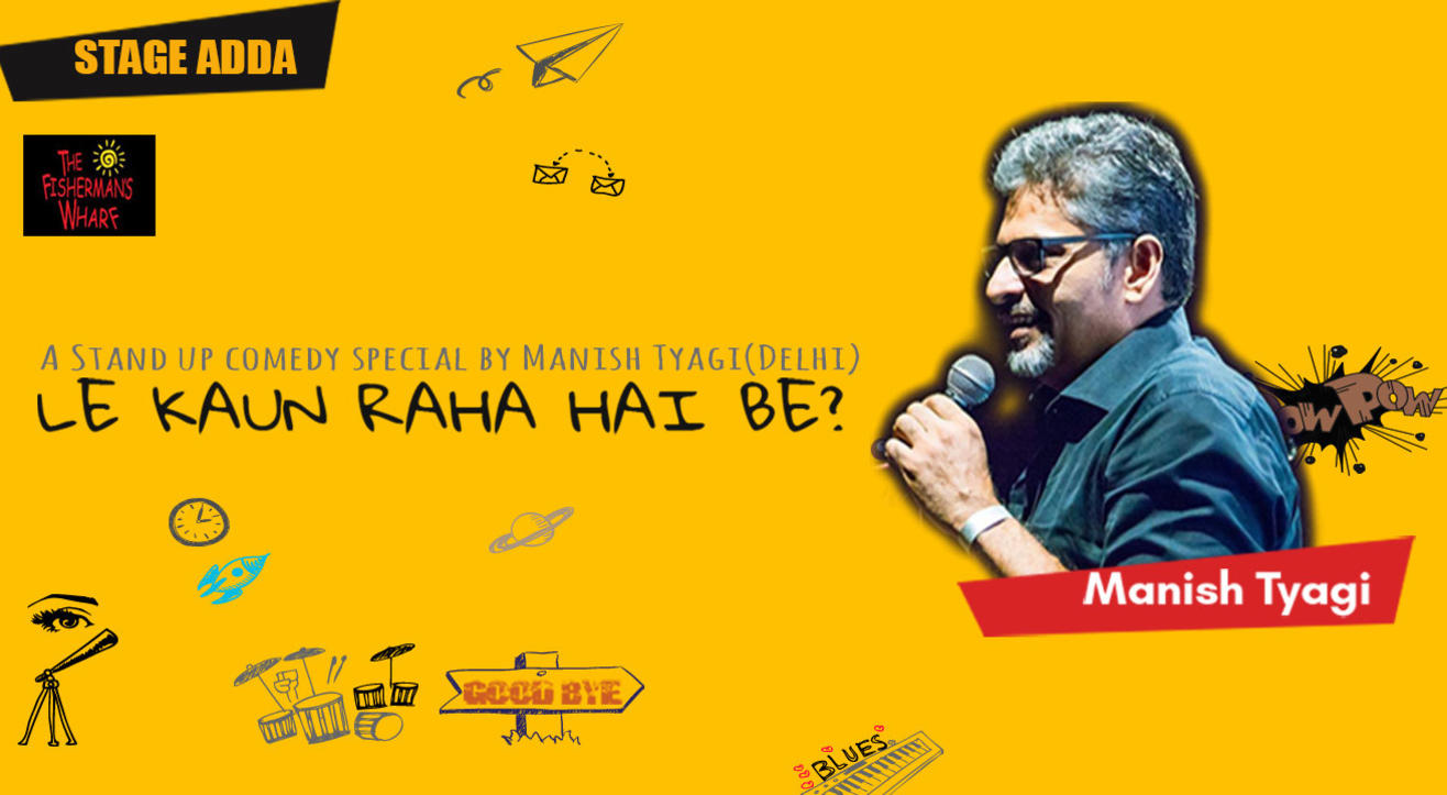 Stage Adda presents - Le Kaun Raha Hai Be?
