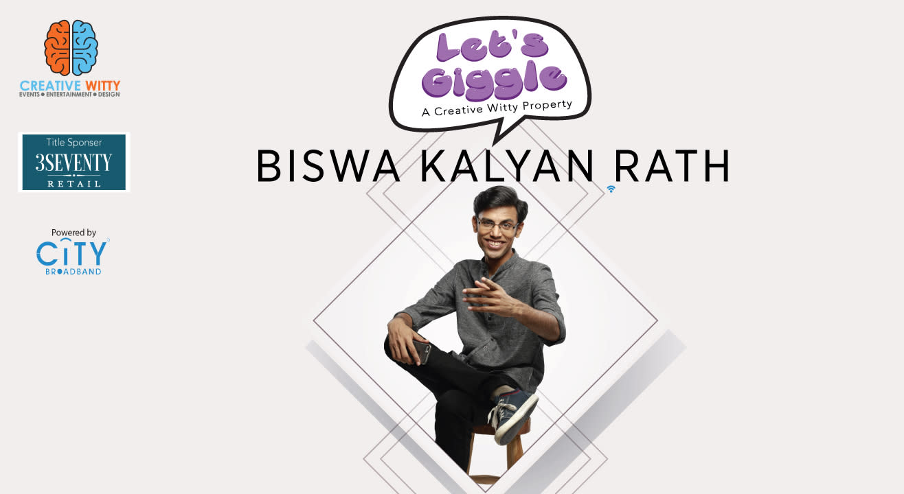 Let’s Giggle With Biswa Kalyan Rath
