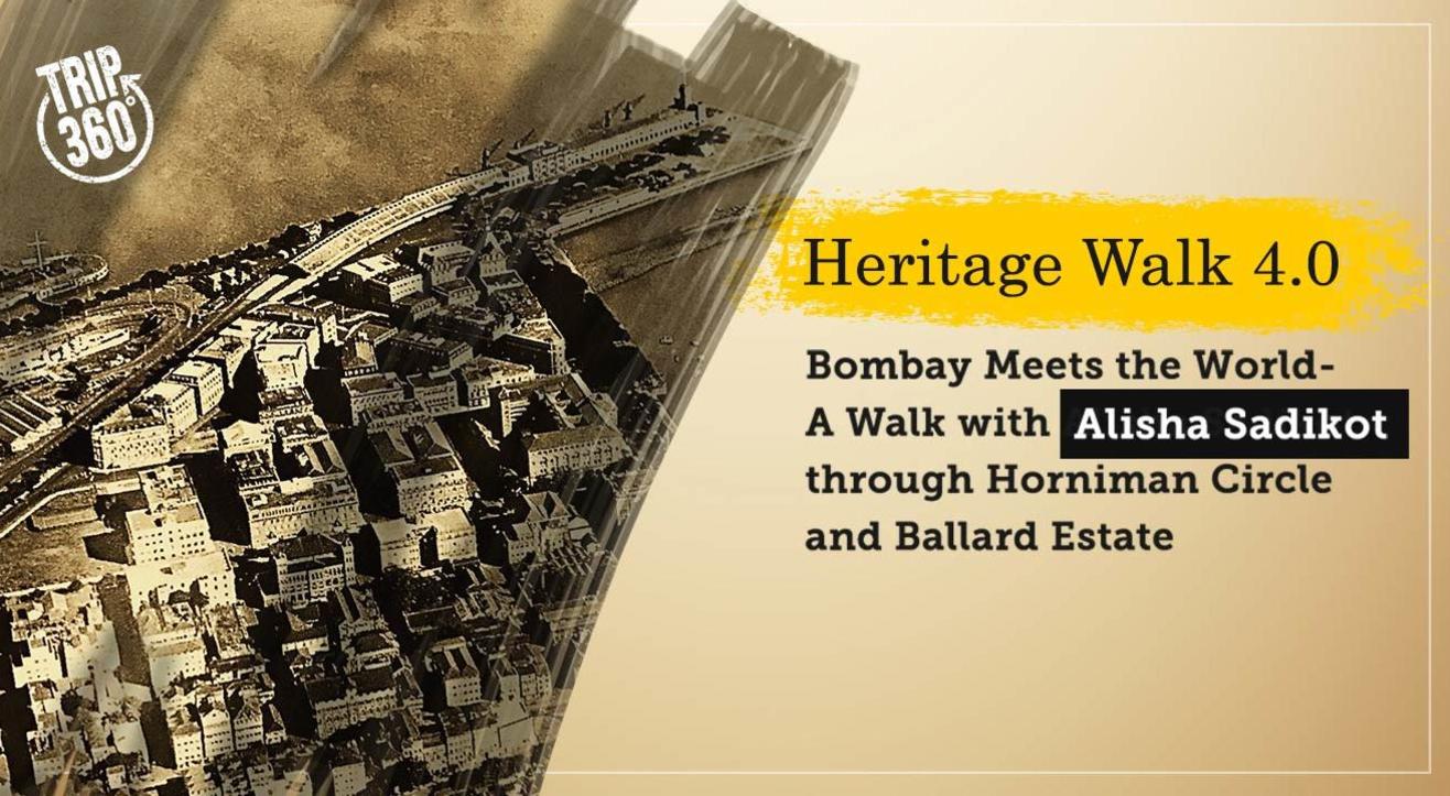 Bombay Meets The World - A Walk through Horniman Circle & Ballard Estate