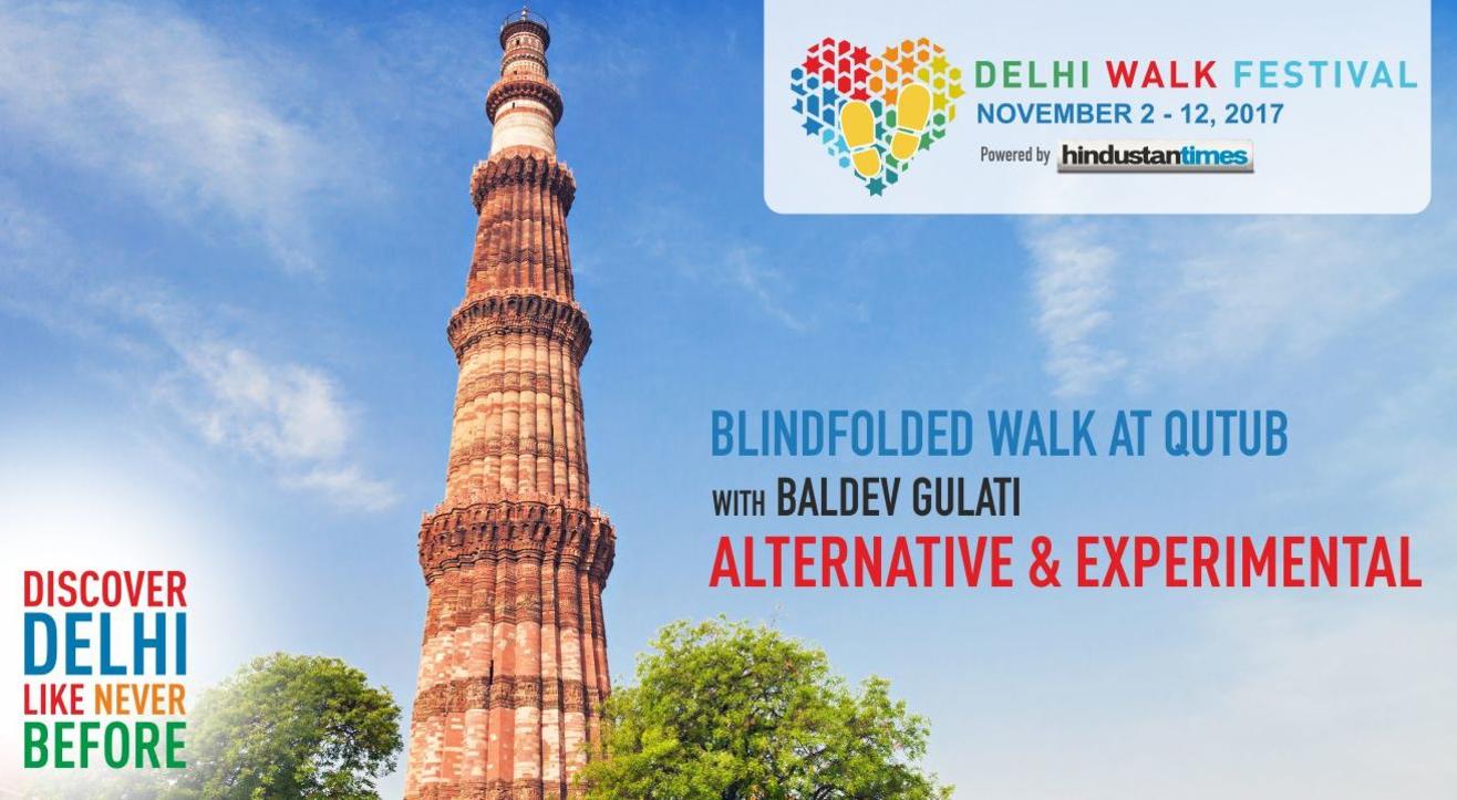 Delhi Walk Festival - Blindfolded Walk at Qutub