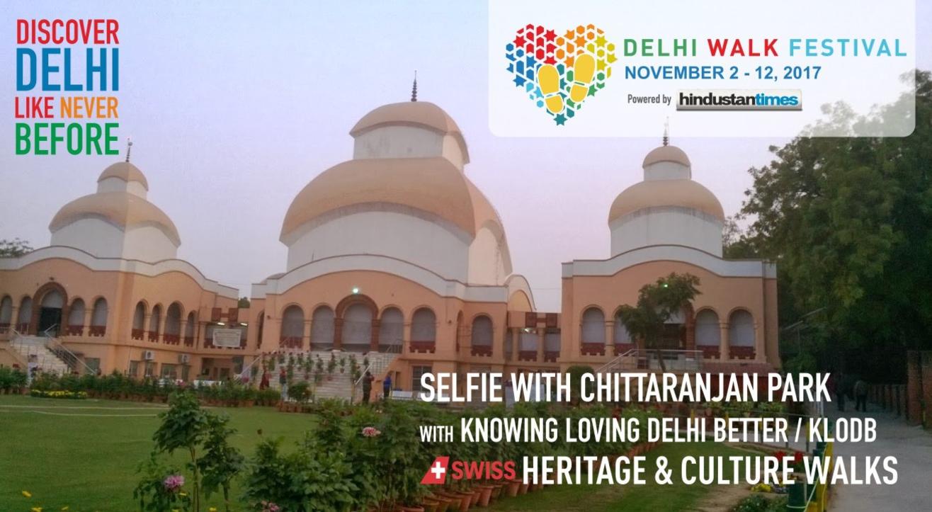 Book tickets to Delhi Walk Festival - Selfie with Chittaranjan Park