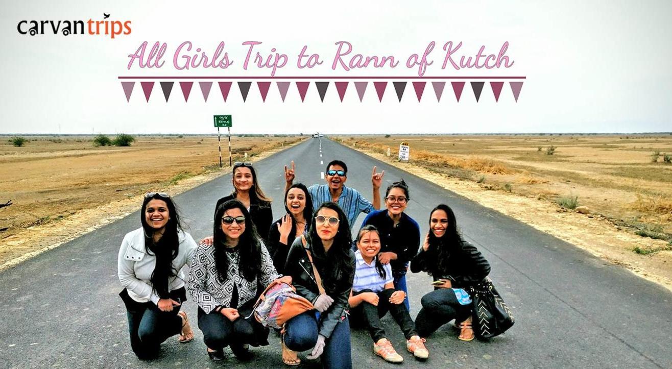 All Girls Trip to Rann of Kutch