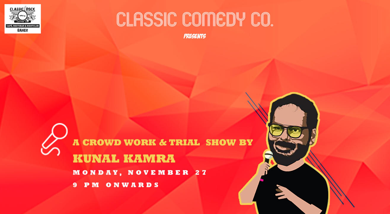 Classic Comedy Nights Feat. Kunal Kamra