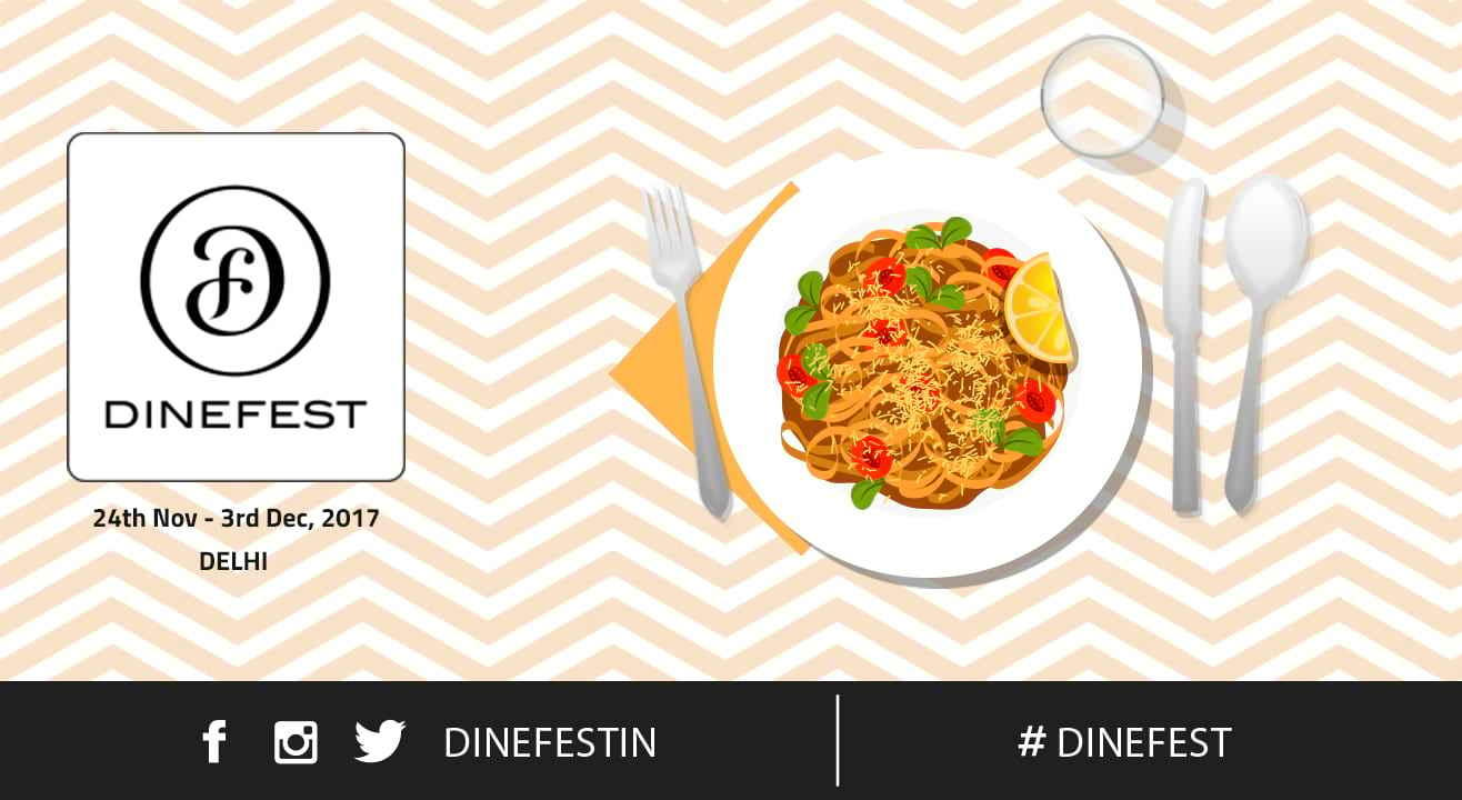 DineFest Delhi: 24th November – 3rd December, 2017