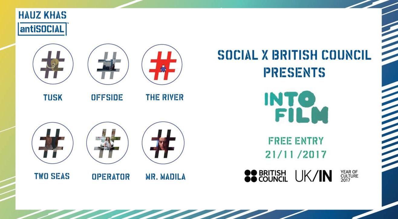 Social x British Council present: INTO FILM #Delhi