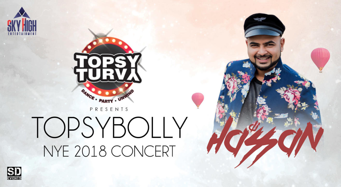 TopsyBolly NYE Concert with DJ Hassan, 2018