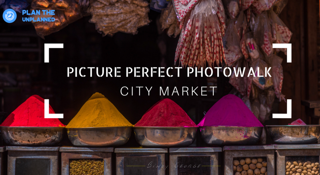 Picture Perfect Photowalk - City Market