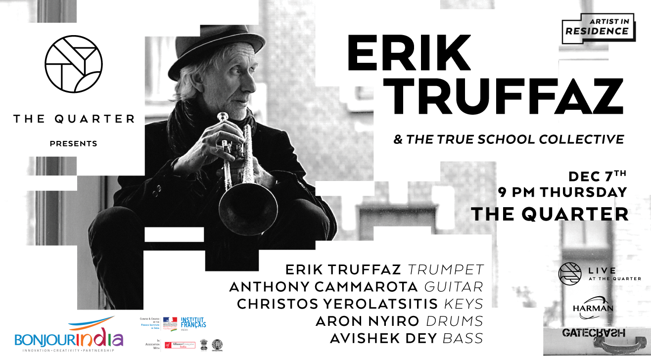 Erik Truffaz and the True School Collective at The Quarter