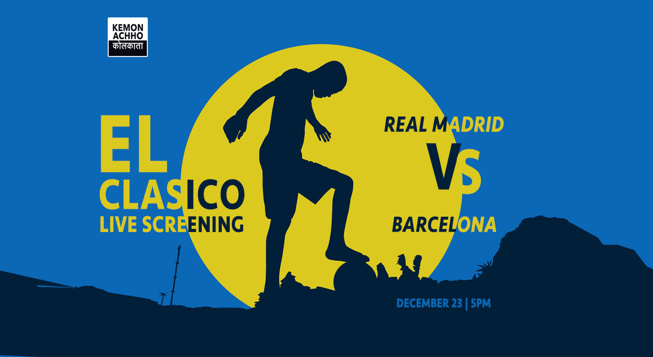 El Clasico Real Madrid vs Barcelona Live Screening at Hoppipola Mani Square Mall, Kolkata