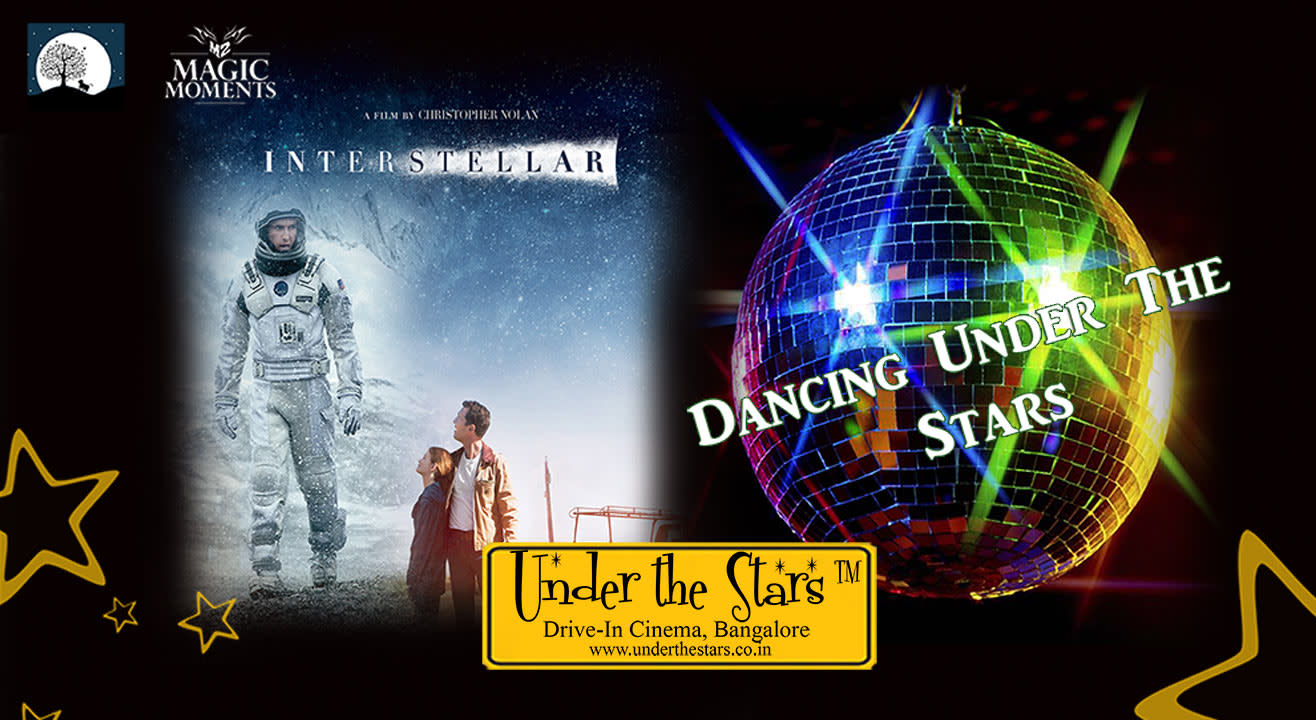 Magic Moments Under The Stars: Screening of Interstellar & Dancing Under the Stars