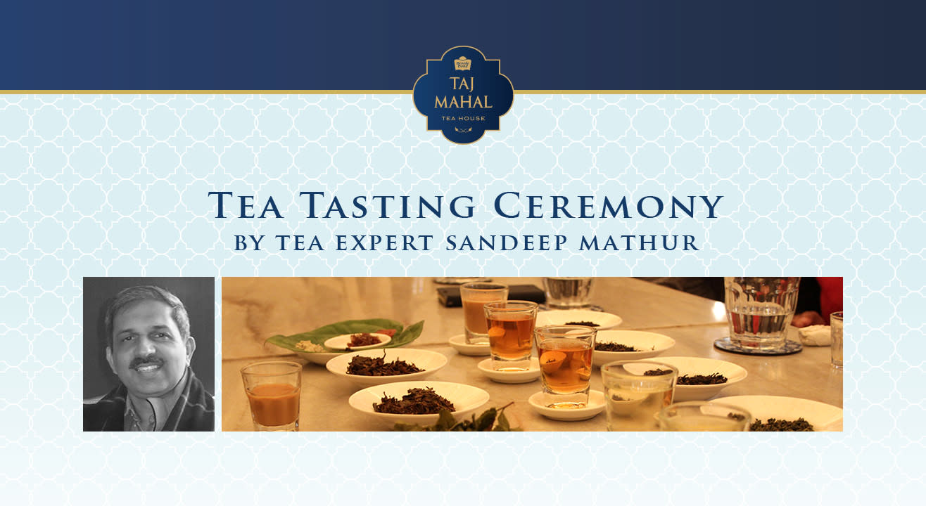 Tea Tasting Ceremony with Tea Sommelier Sandeep Mathur