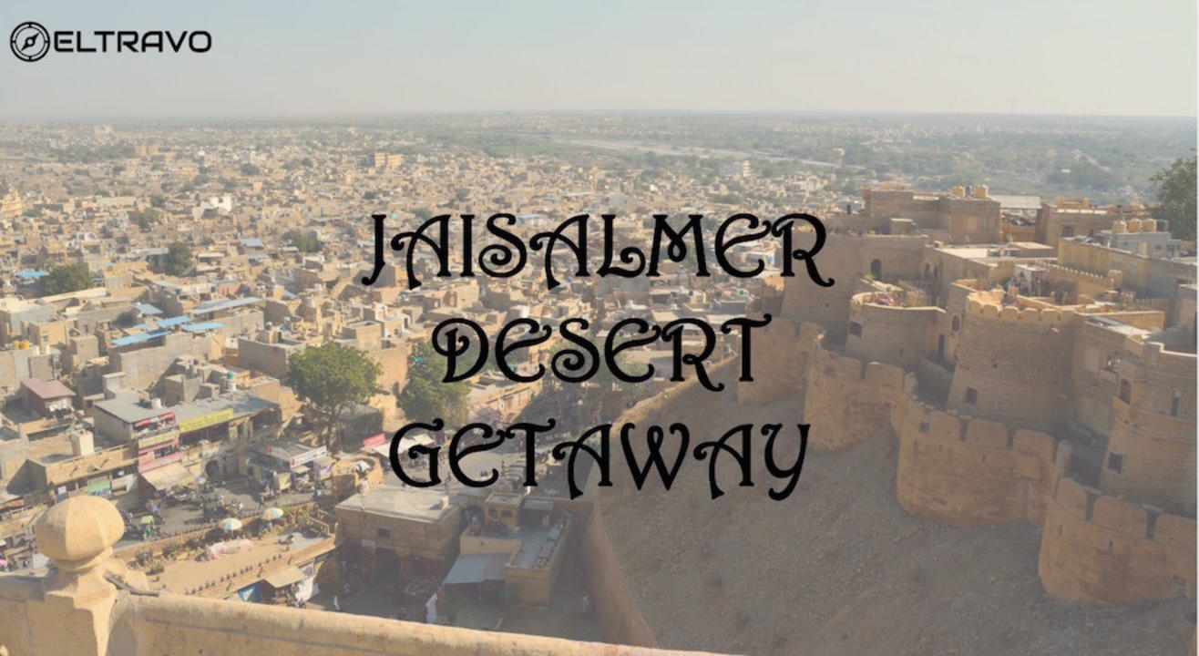 Jaisalmer Weekend Getaway