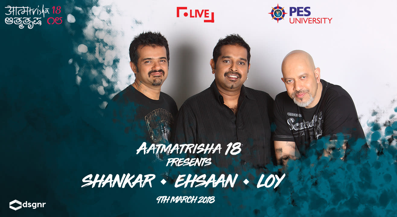 Aatmatrisha, 2018 Presents Shankar Ehsaan Loy