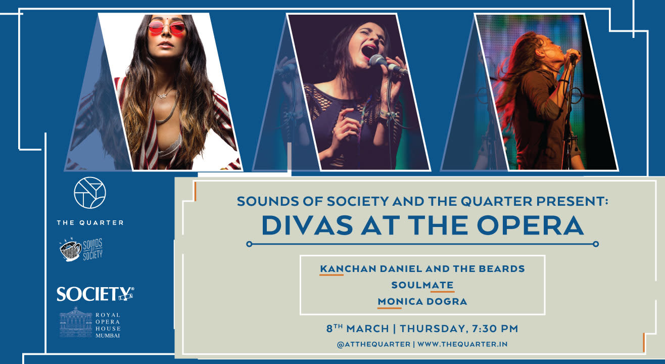 Divas at The Opera: Soulmate, Monica Dogra and Kanchan Daniel presented by Sounds of Society and The Quarter