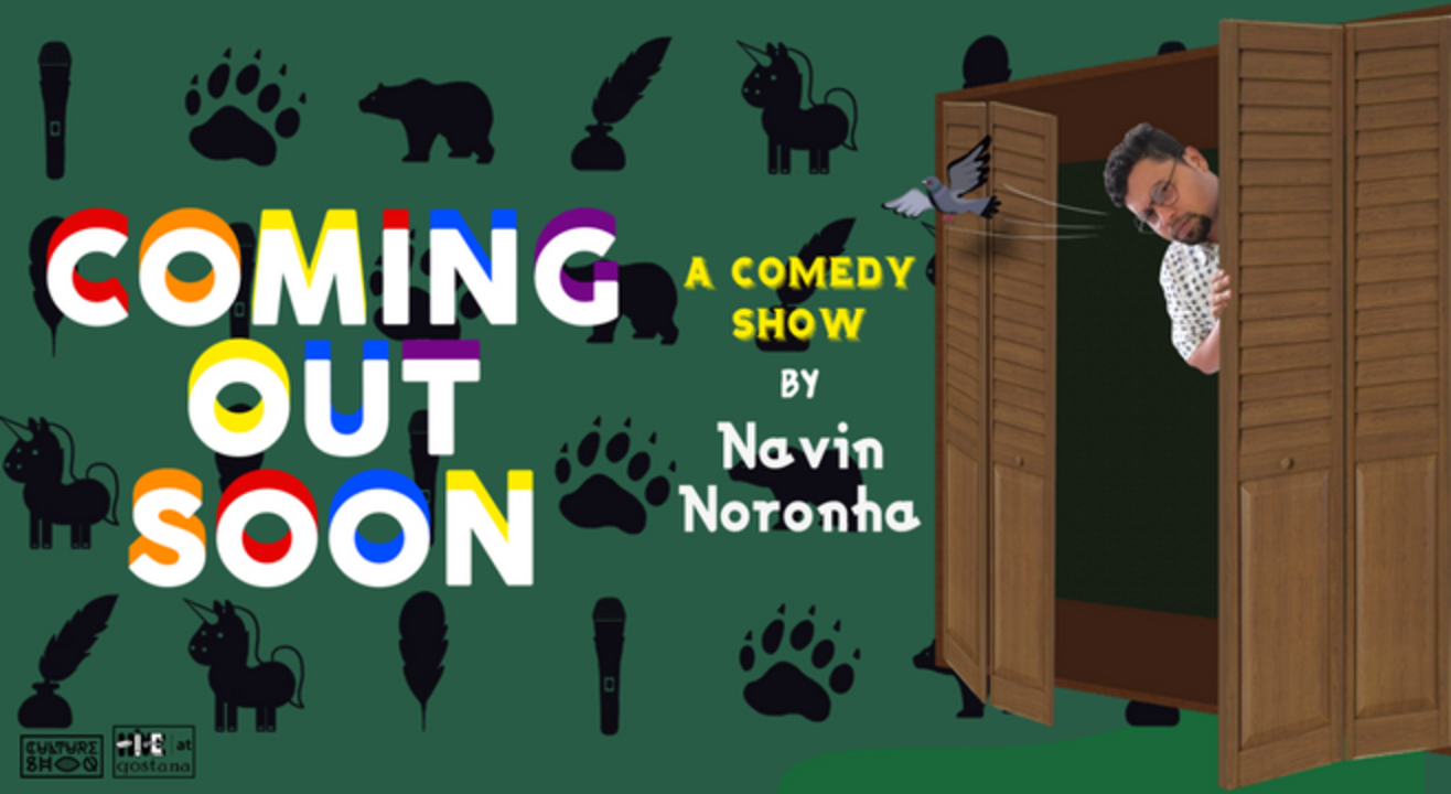 Coming Out Soon : A Comedy Show by Navin Noronha