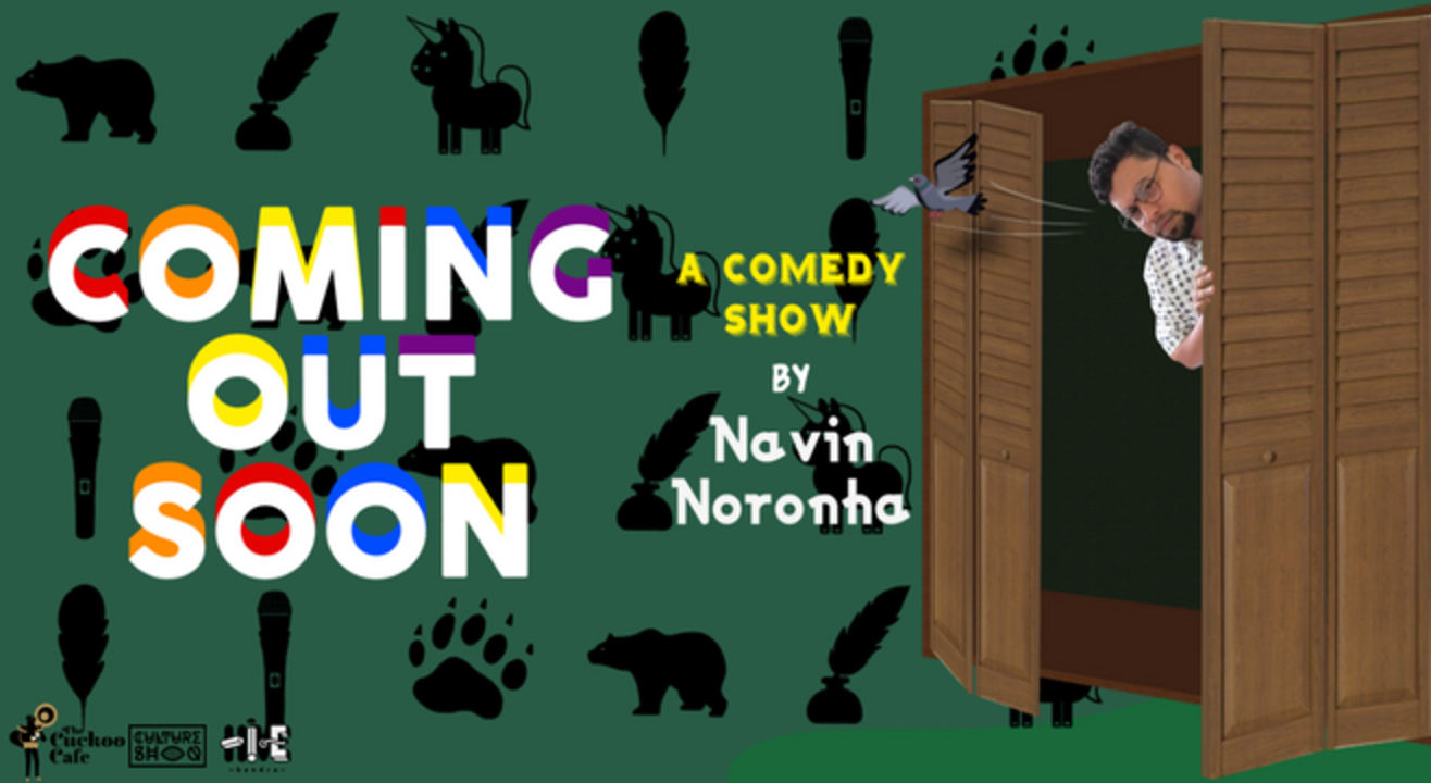 Coming Out Soon : A Comedy Show by Navin Noronha