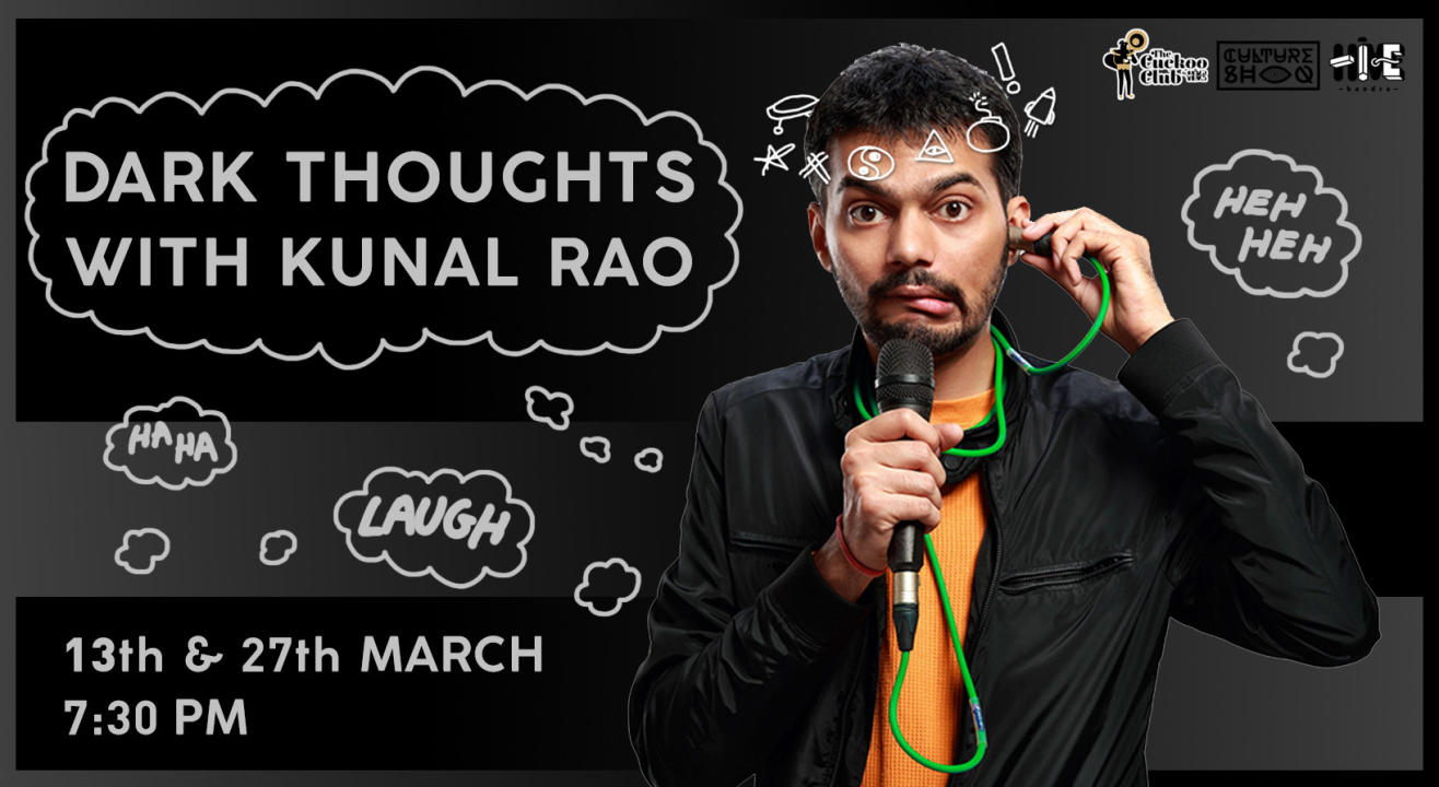 Dark Thoughts With Kunal Rao