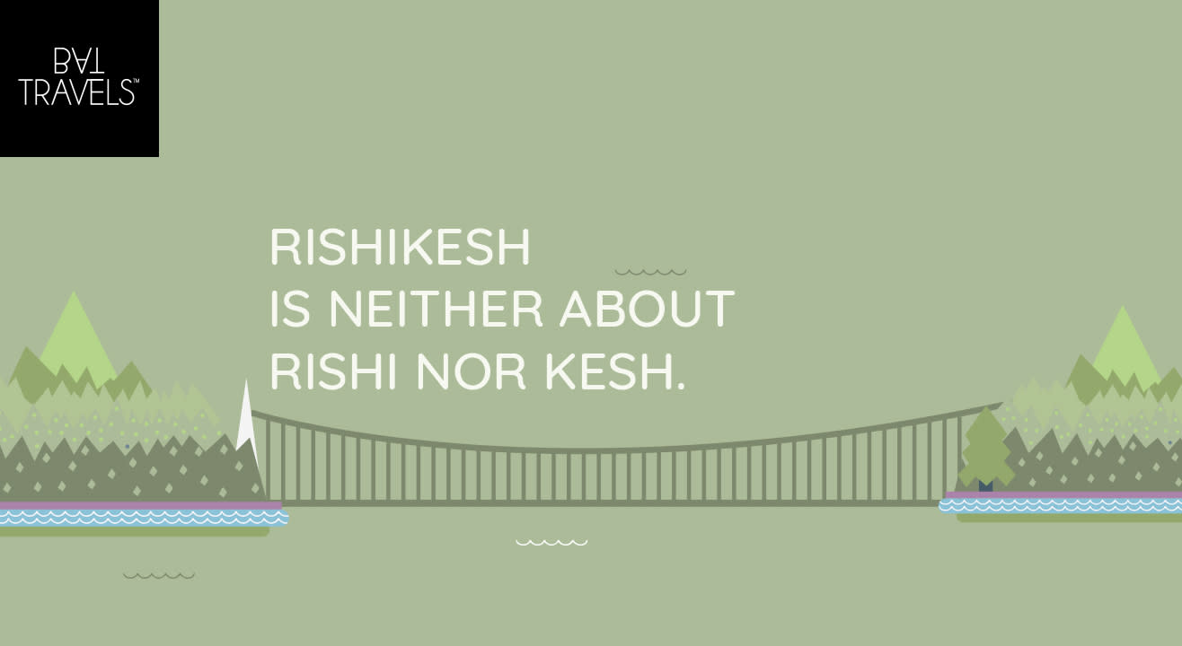 Rishikesh is neither about Rishi nor Kesh