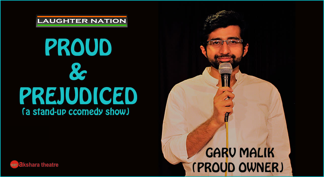 Proud And Prejudiced By Garv Malik