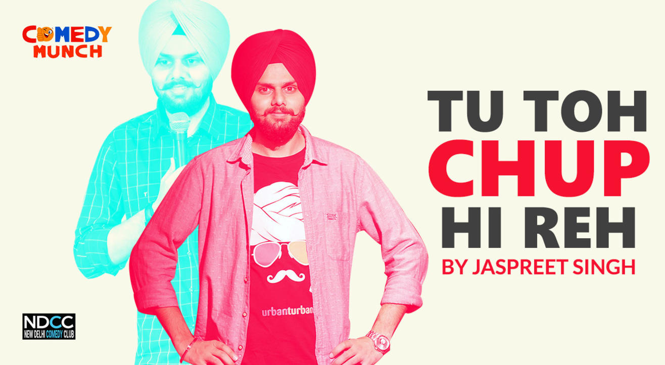 Tu Toh Chup Hi Reh