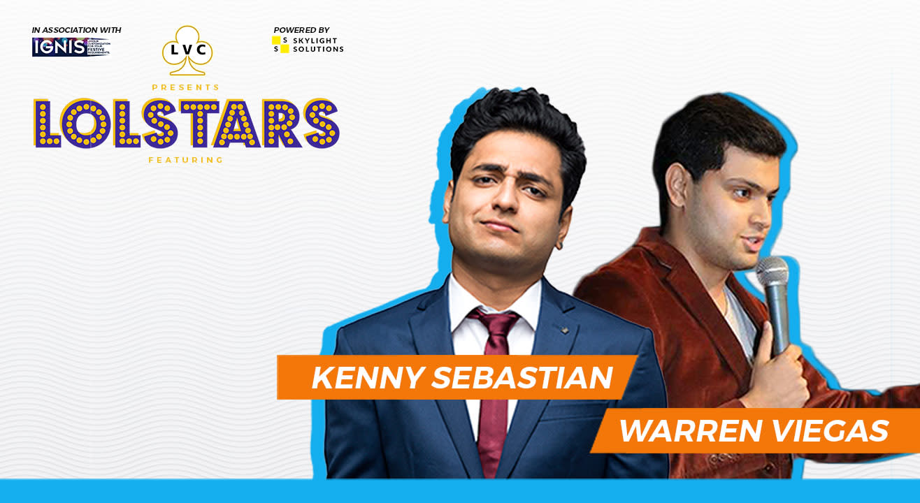 LVC Presents LOLStars ft. Kenny Sebastian & Warren Viegas, Manipal