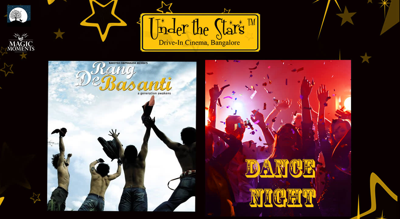 Under The Stars: Rang de Basanti & Dancing Night Under the Stars