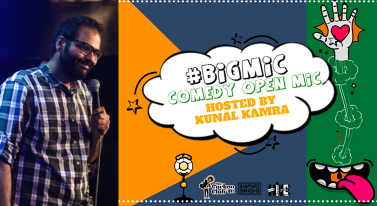 #BIGMIC Comedy Open Mic hosted by Kunal Kamra