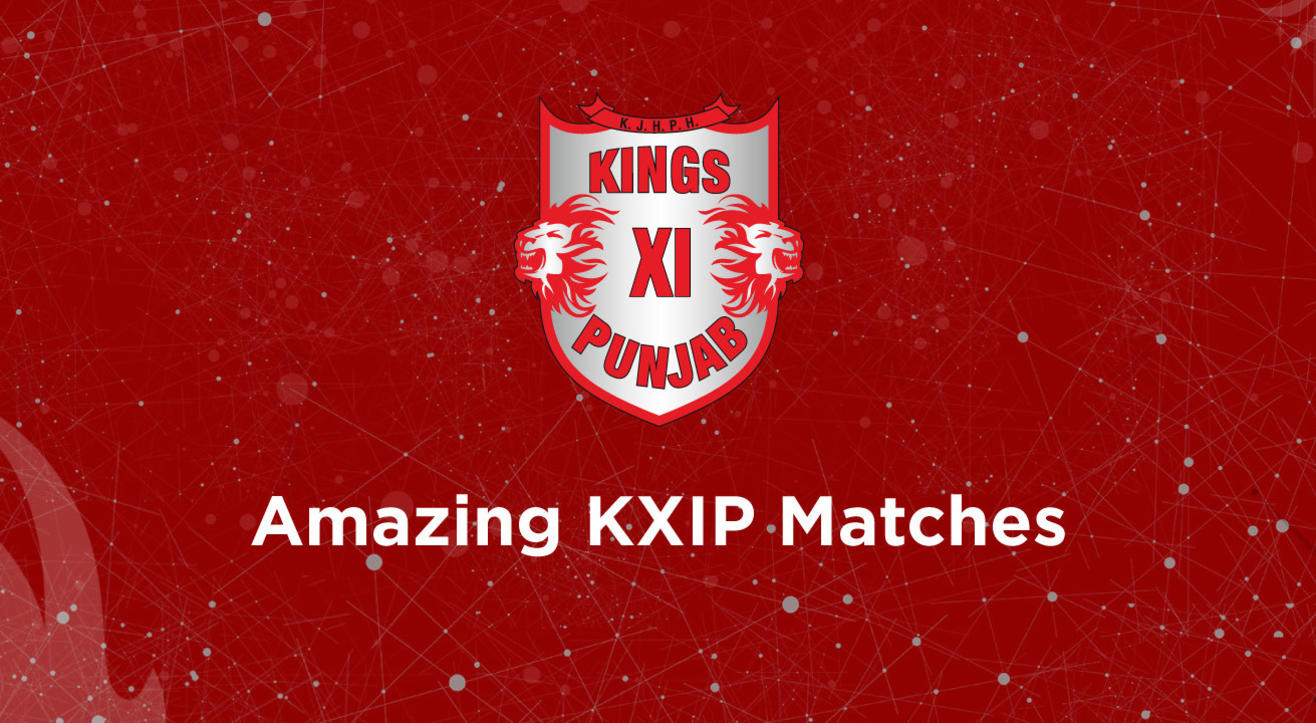 Relive Kings XI Punjab’s Greatest Moments With These Five Epic Matches