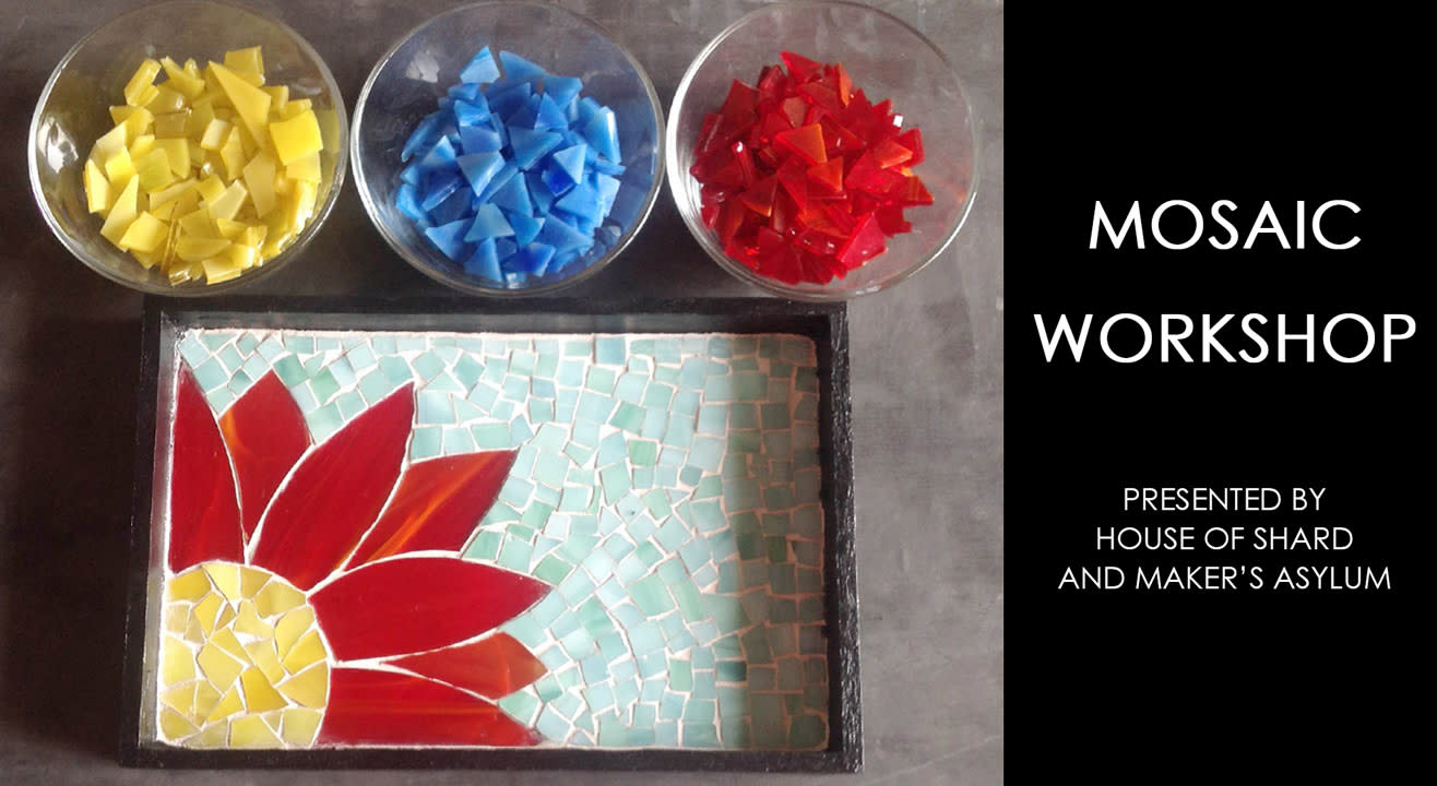 Mosaic Workshop with House Of Shard