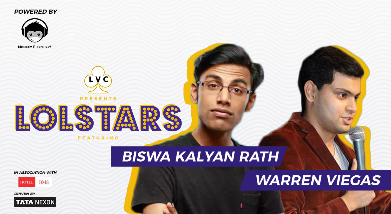 LVC Presents LOLStars ft. Biswa Kalyan Rath & Warren Viegas