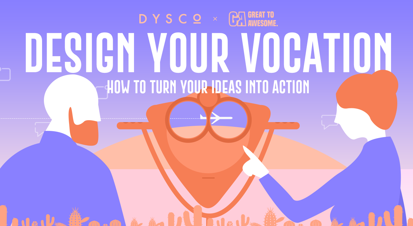 Design Your Vocation: How To Turn Your Ideas Into Action