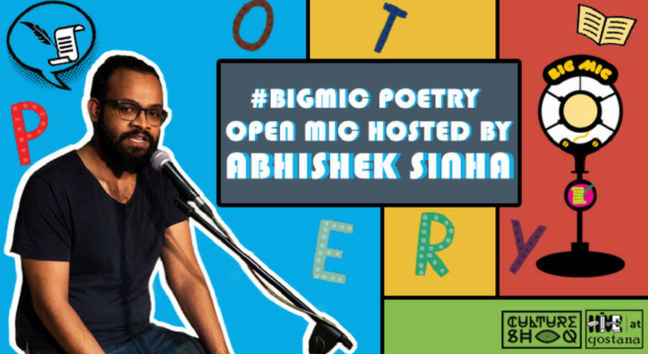 #BIGMIC Poetry Open Mic hosted by Abhishek Sinha