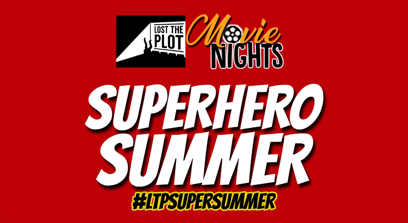 Lost The Plot Open Air Cinema Presents Superhero Summer