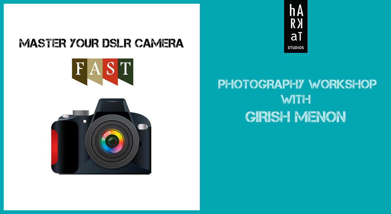 Master Your DSLR Camera F.A.S.T.