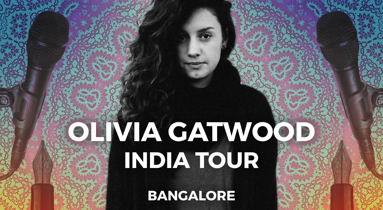 Olivia Gatwood India Tour: Bangalore