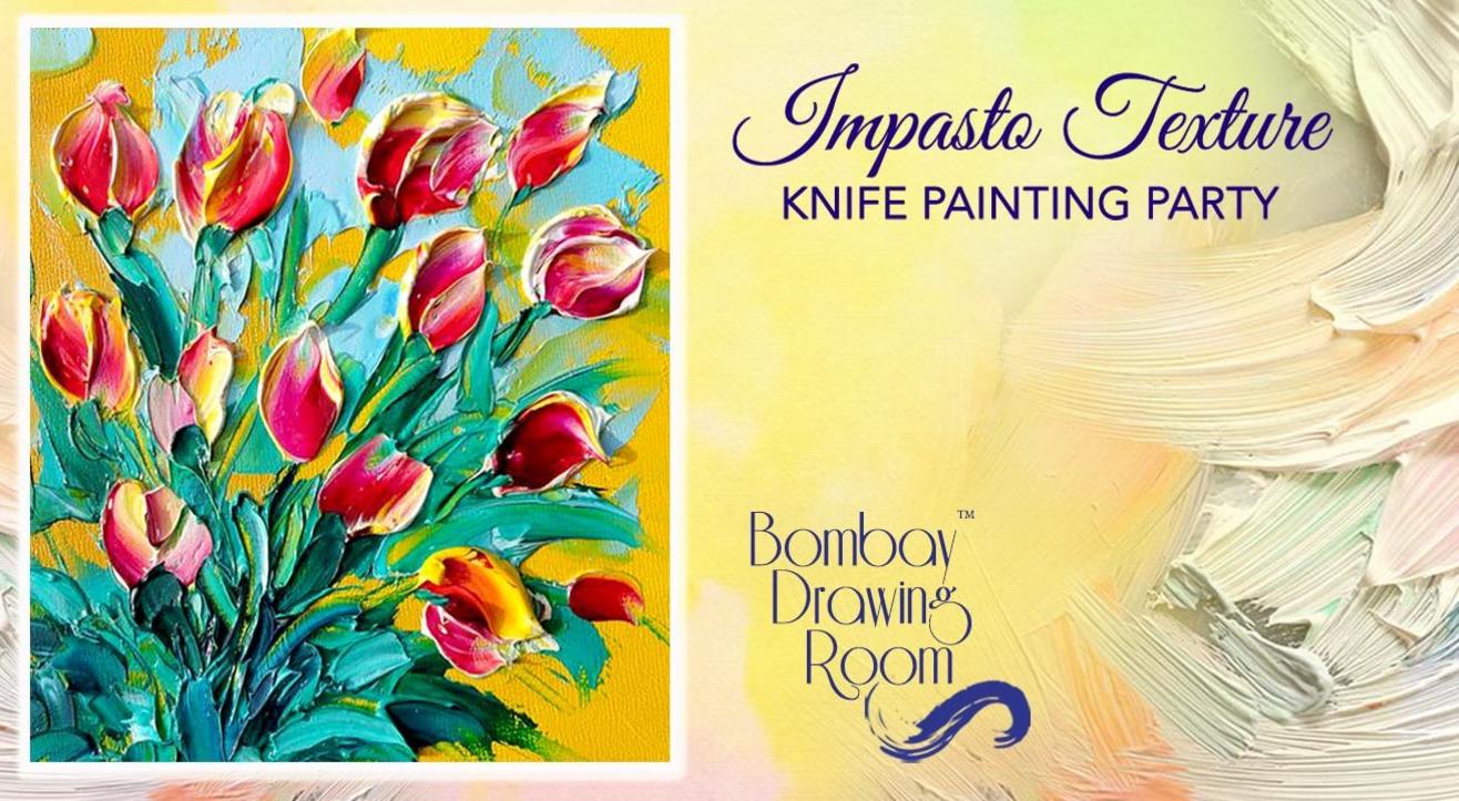 Impasto Texture Knife Painting Party by Bombay Drawing Room