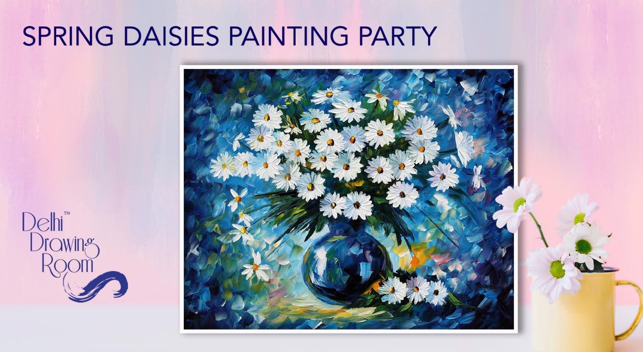 Spring Daisies - Painting Party by Delhi Drawing Room