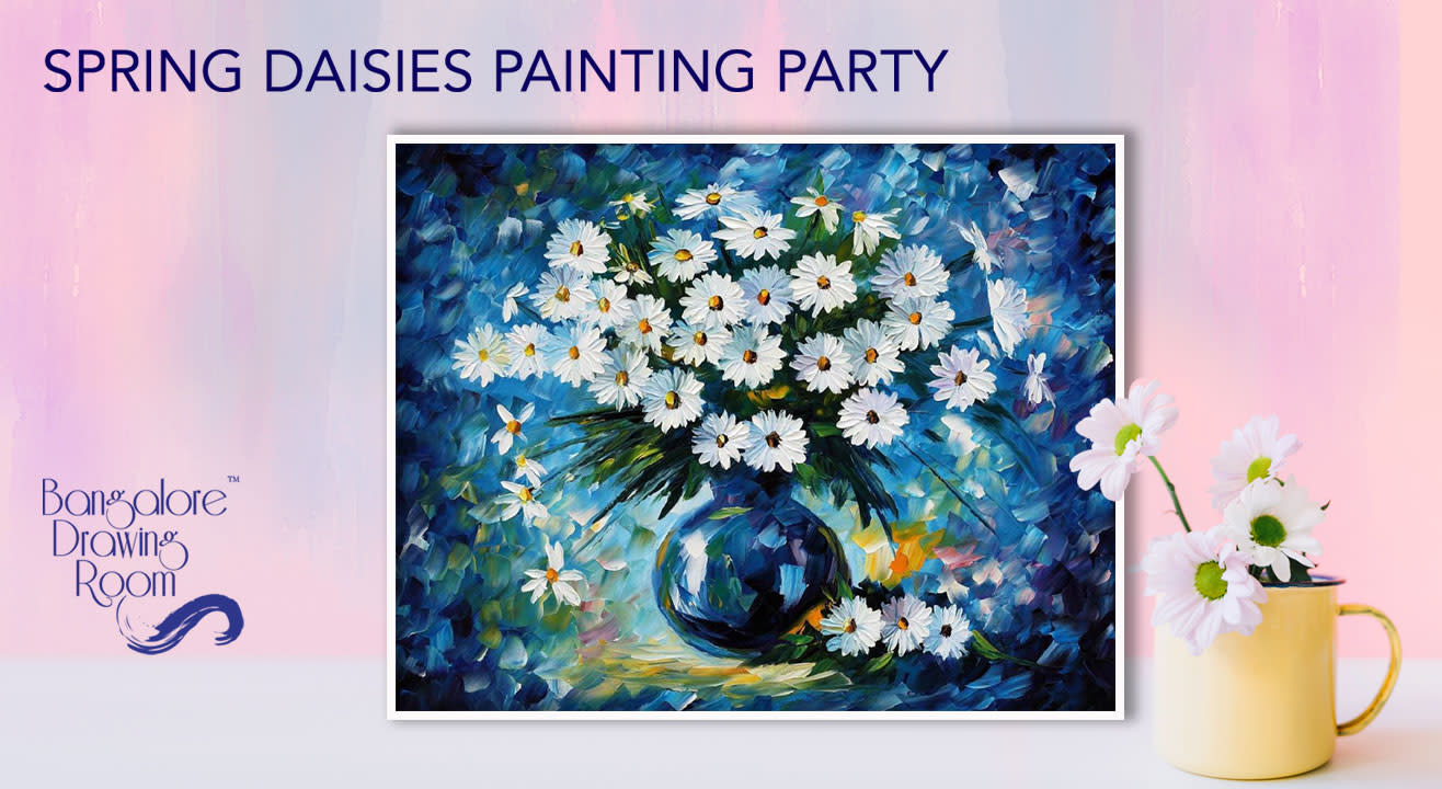 Spring Daisies - Painting Party By Bangalore Drawing Room