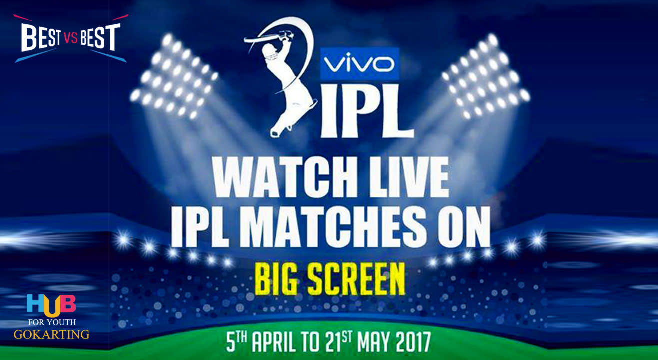 IPL Match Screenings + Dinner + Gokarting