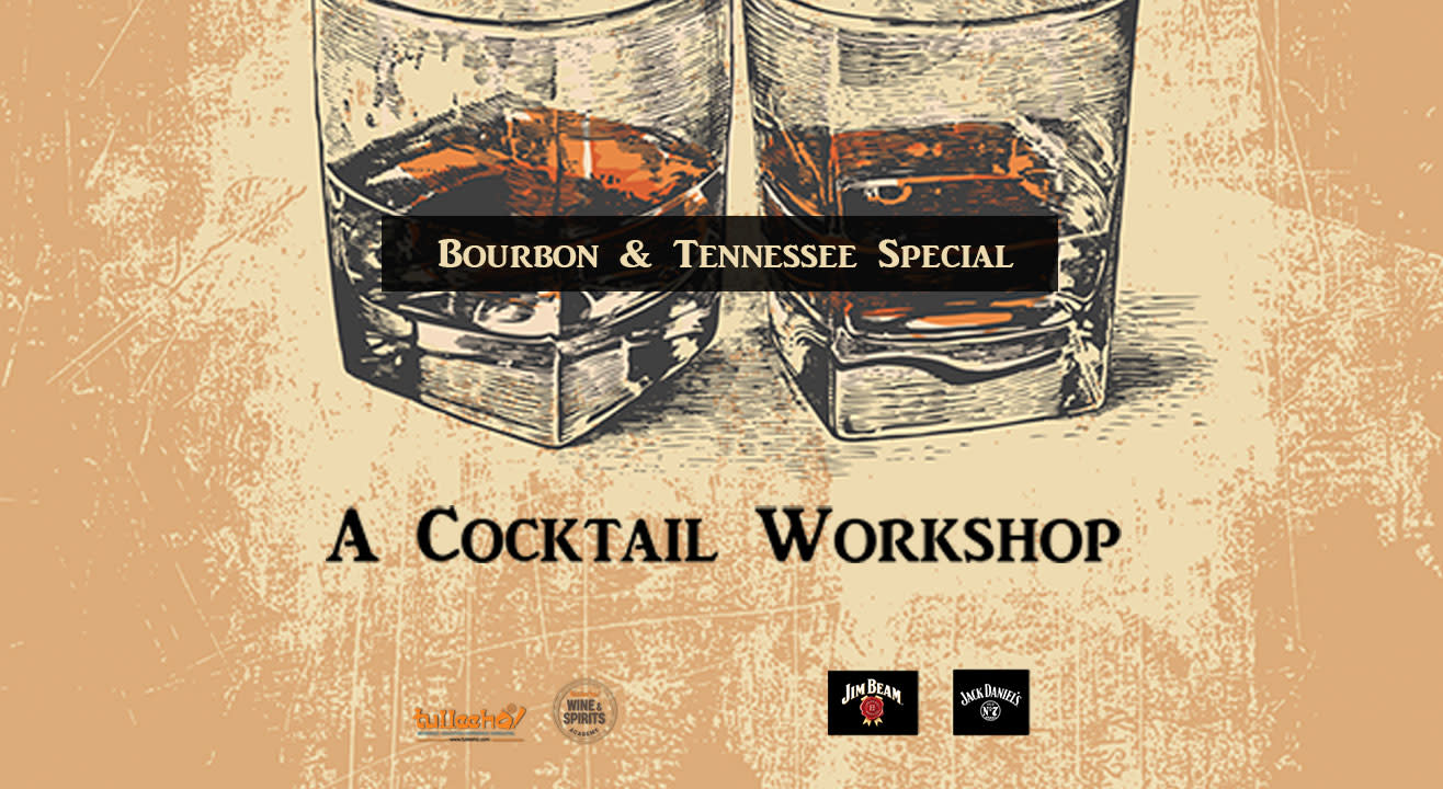 Cocktail Workshop - Bourbon & Tennessee Special