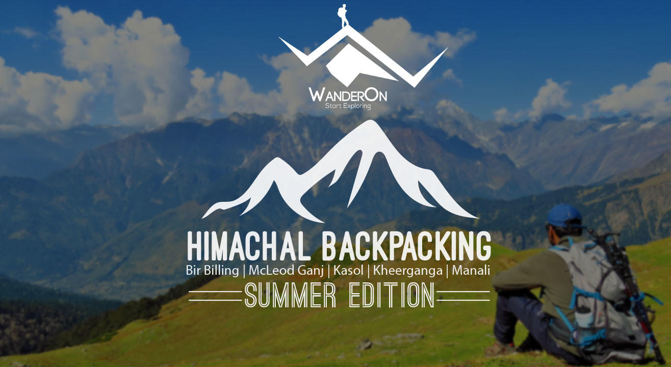 Himachal Backpacking 8 Days| 5 Destinations - Camping, Trekking, Music And Bonfire With WanderOn.