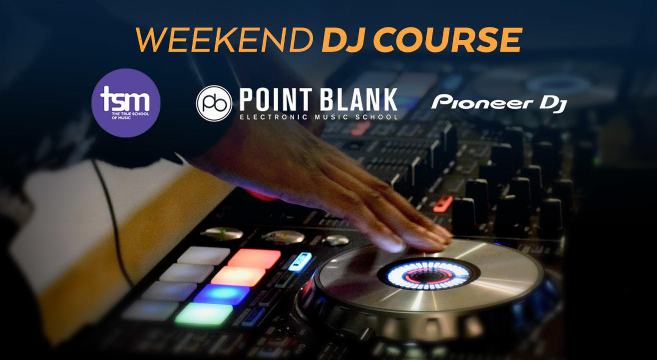 True School: Weekend DJ Course certified by Point Blank Music School, London