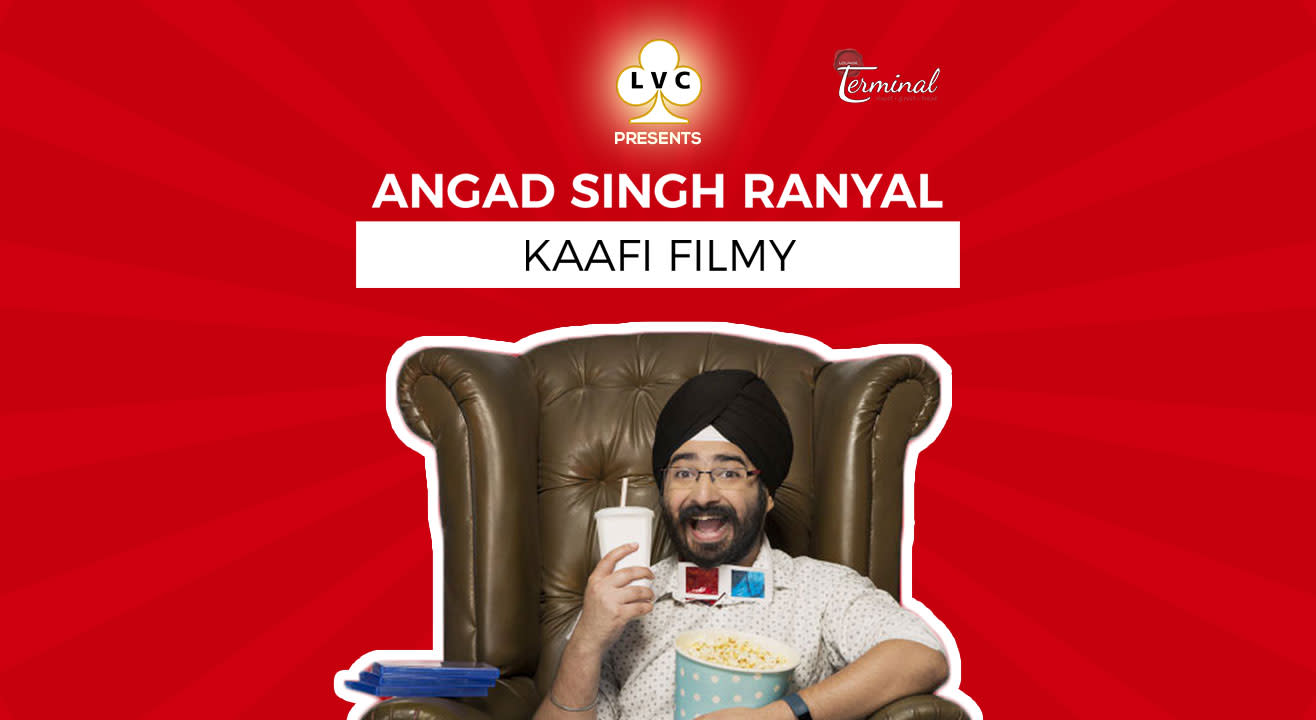 LVC Presents ‘’Kaafi Filmy’’ by Angad Singh Ranyal