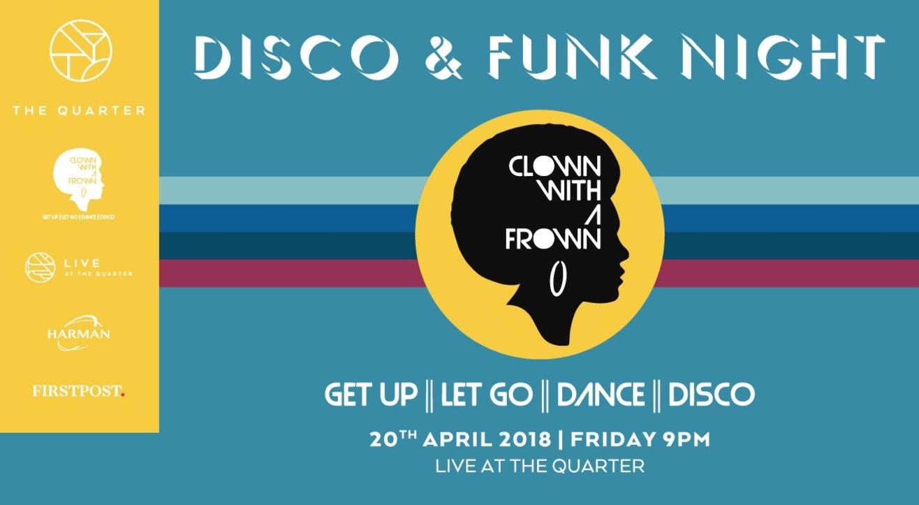 Disco & Funk Night at The Quarter by Clown with a Frown