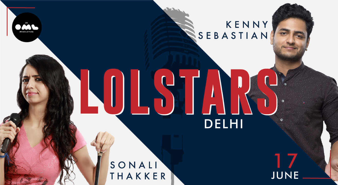 LOLStars ft. Kenny Sebastian & Sonali Thakker, Delhi