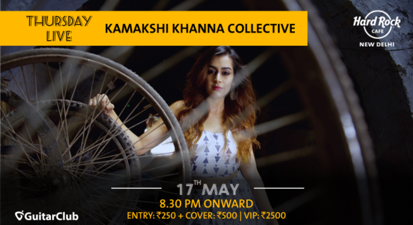 Kamakshi Khanna Collective - Thursday Live!