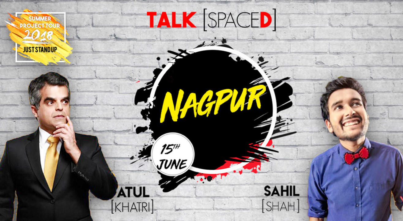 TALKSPACED Presents Just Stand Up with Atul Khatri and Sahil Shah